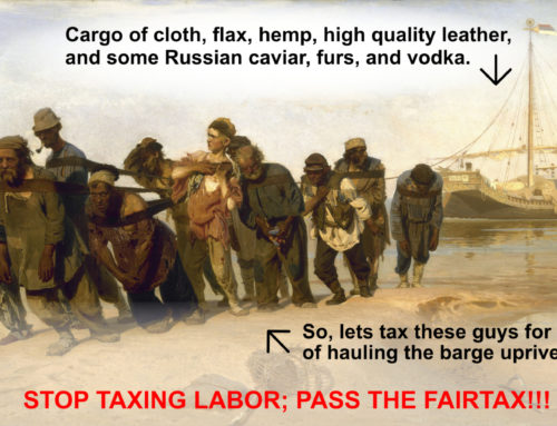 When they’re down and just begging to be kicked, there’s a tax for the working poor… The INCOME TAX!!!